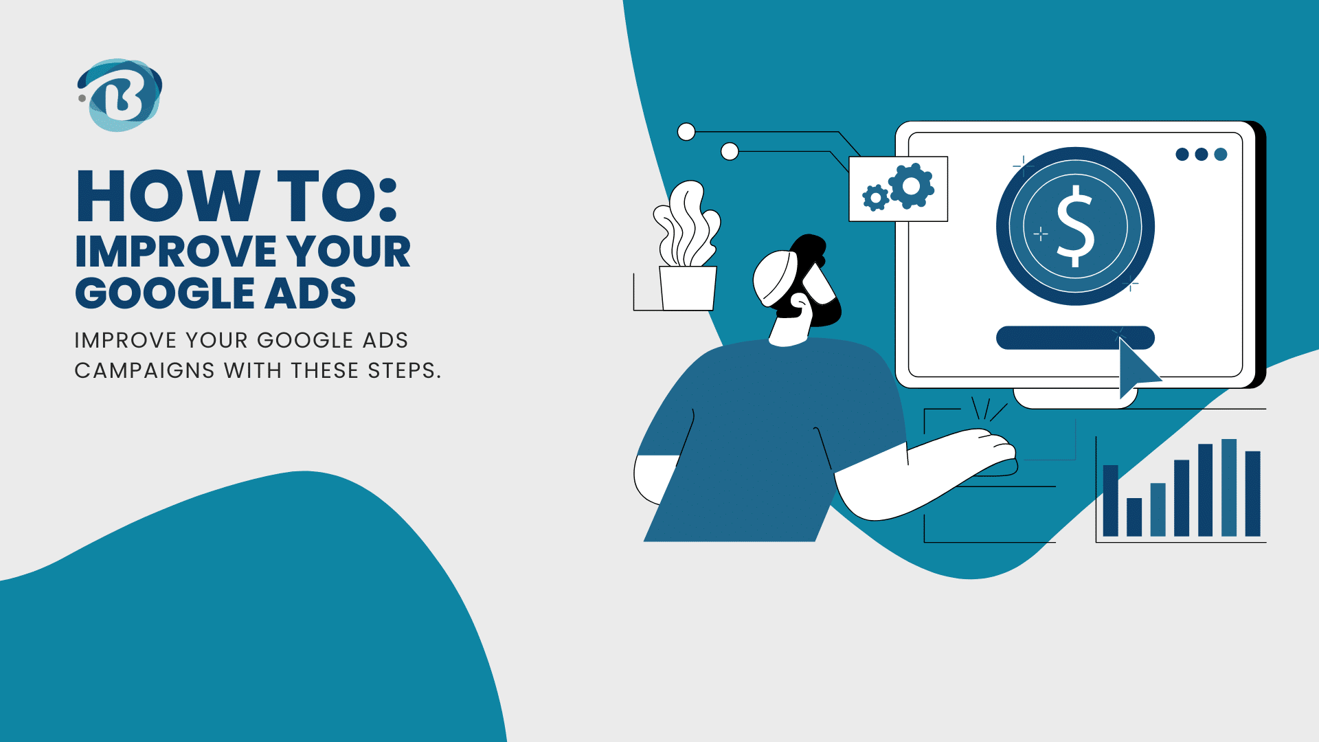 Improve Google Ads campaigns