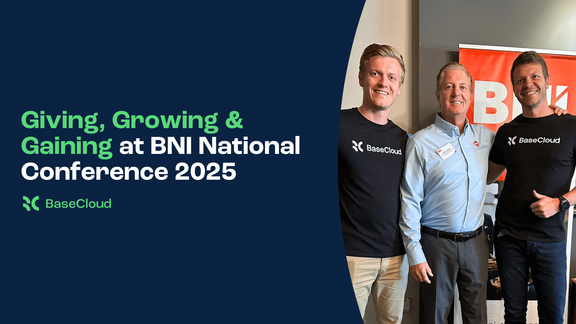 Giving, Growing & Gaining at BNI National Conference 2025
