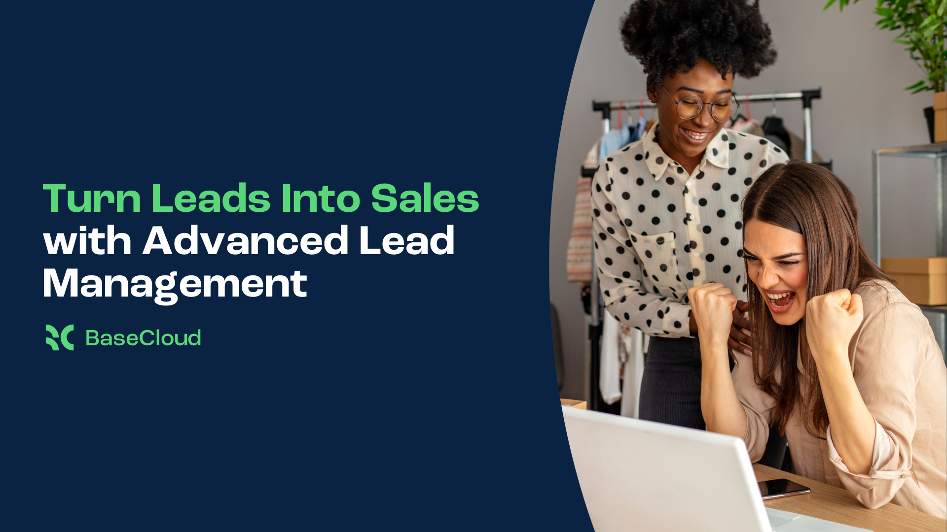 Turn Leads into Sales with Advanced Lead Management