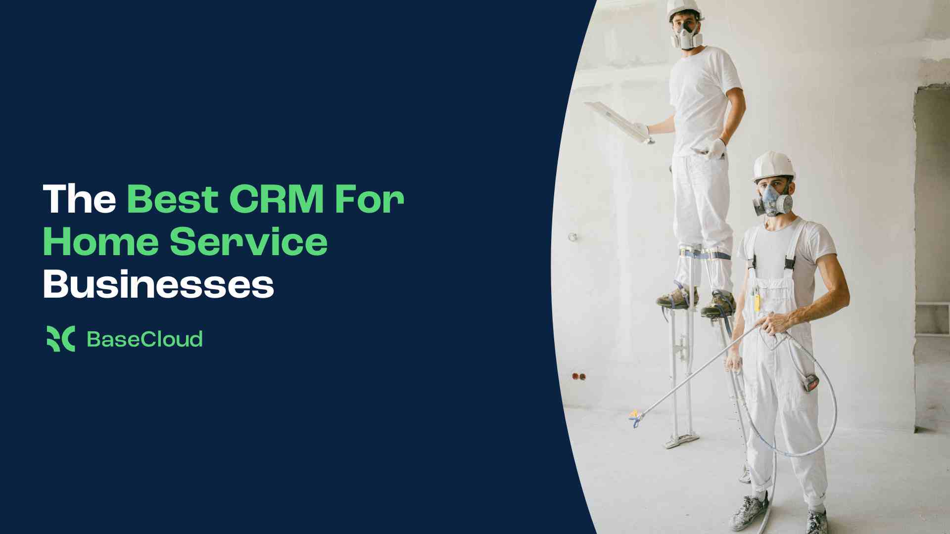CRM for Home Service Businesses