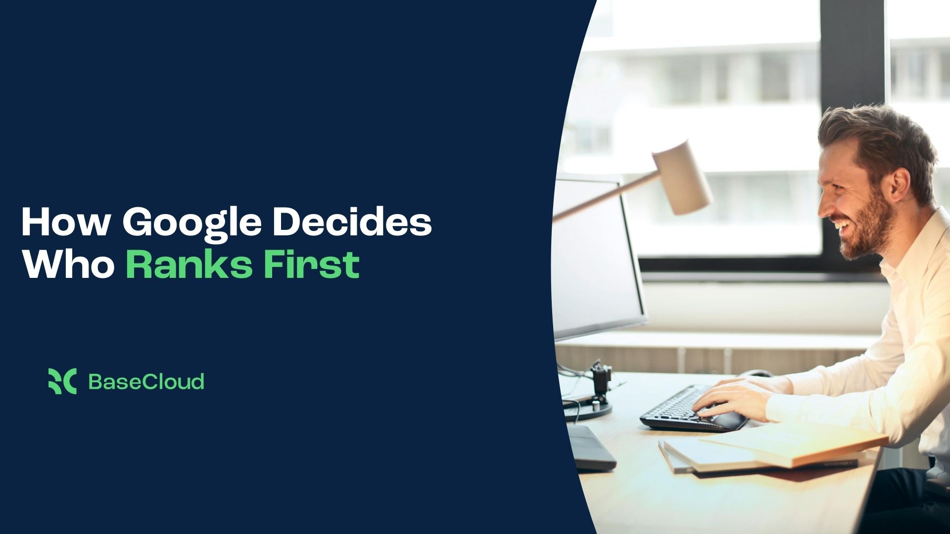 How Google Decides Who Ranks First
