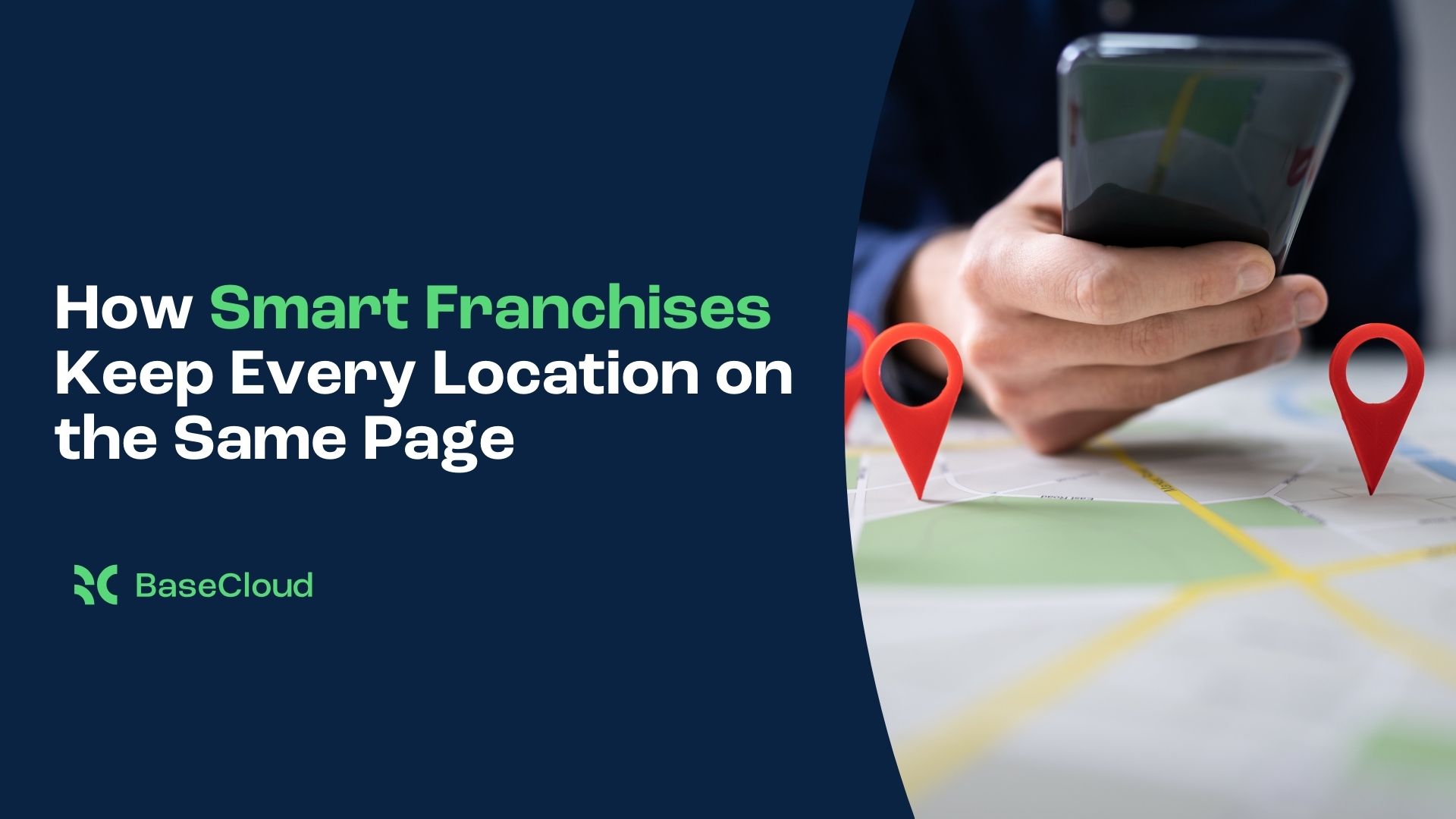 How Smart Franchises Keep Every Location on the Same Page