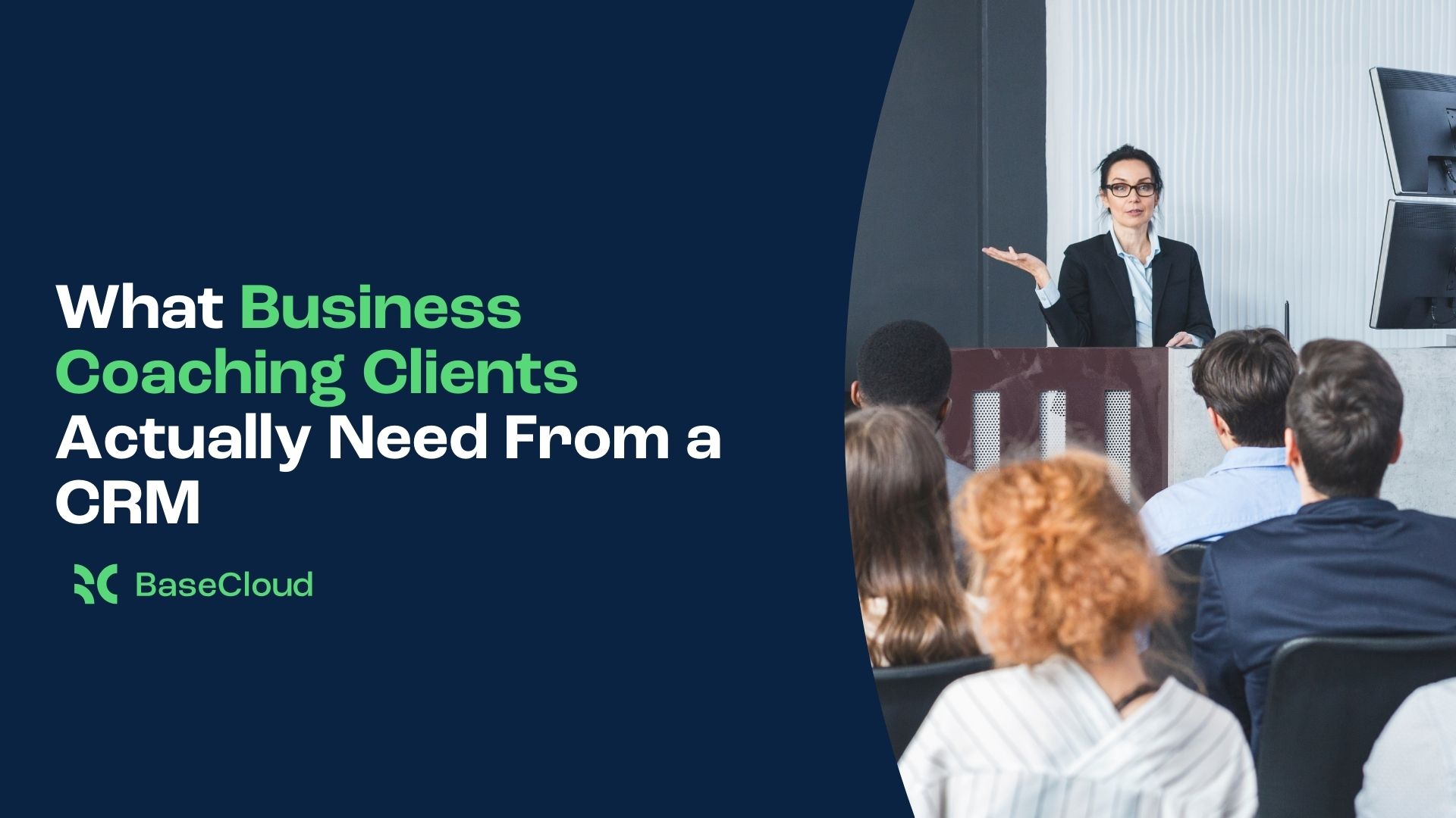 What Business Coaching Clients Actually Need From a CRM