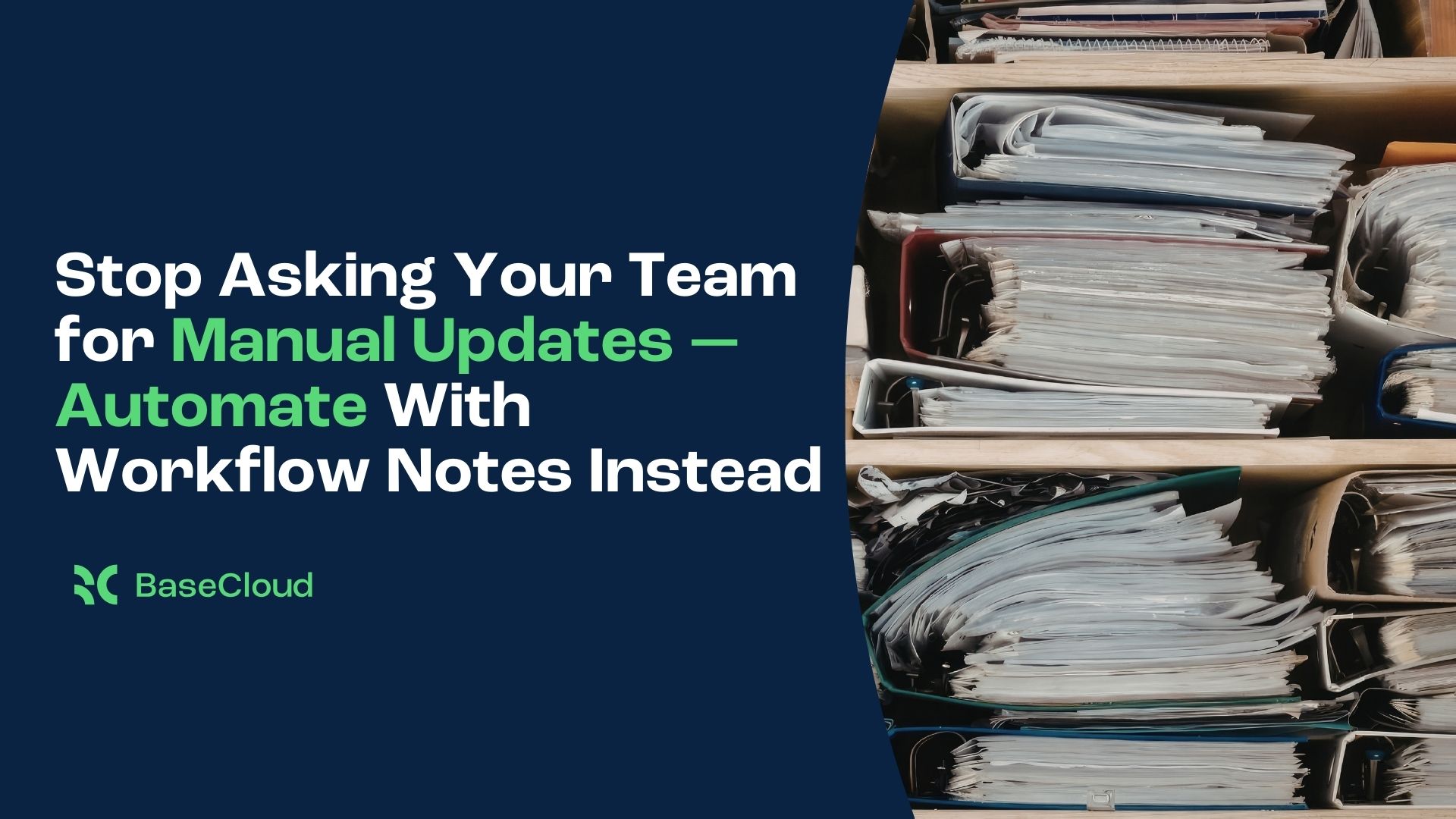 Stop Asking Your Team for Manual Updates — Automate With Workflow Notes Instead