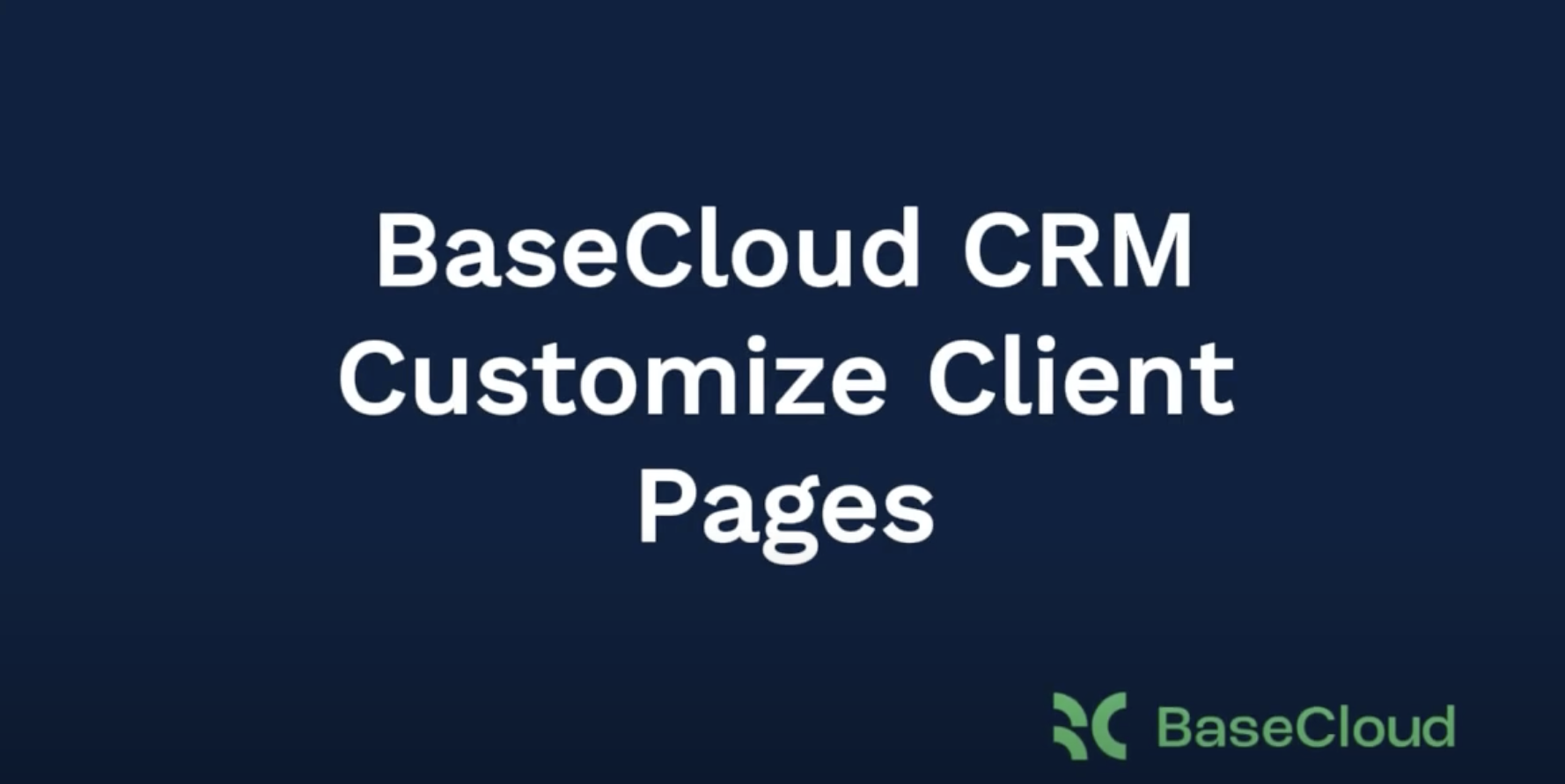 Phase 2 Navigation #1: Customize Client Pages - BaseCloud Growth Agency
