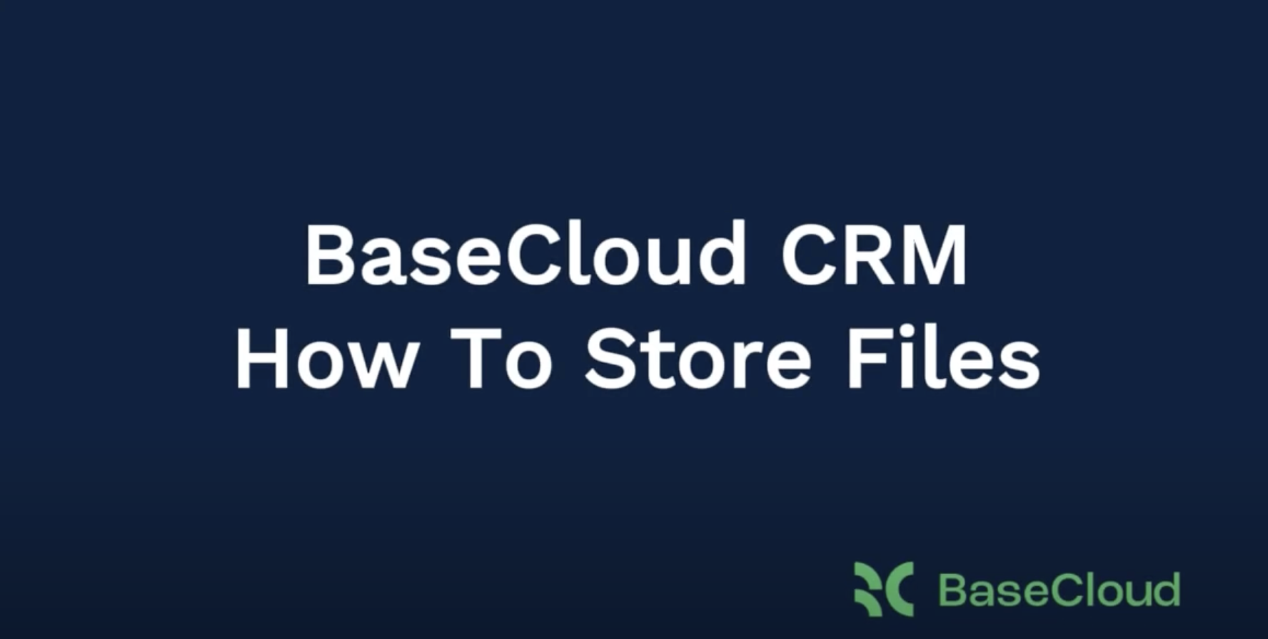Phase 2 Navigation #10: How To Store Files - BaseCloud Growth Agency