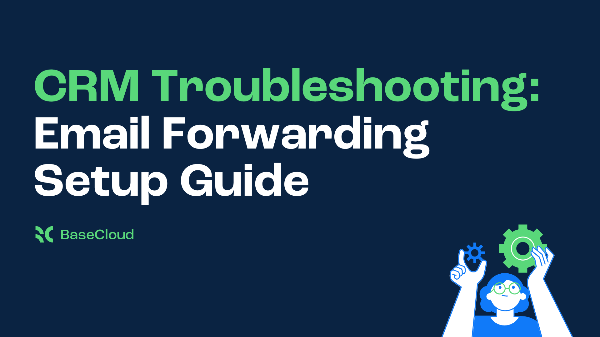 Email Forwarding Setup Guide - BaseCloud Growth Agency