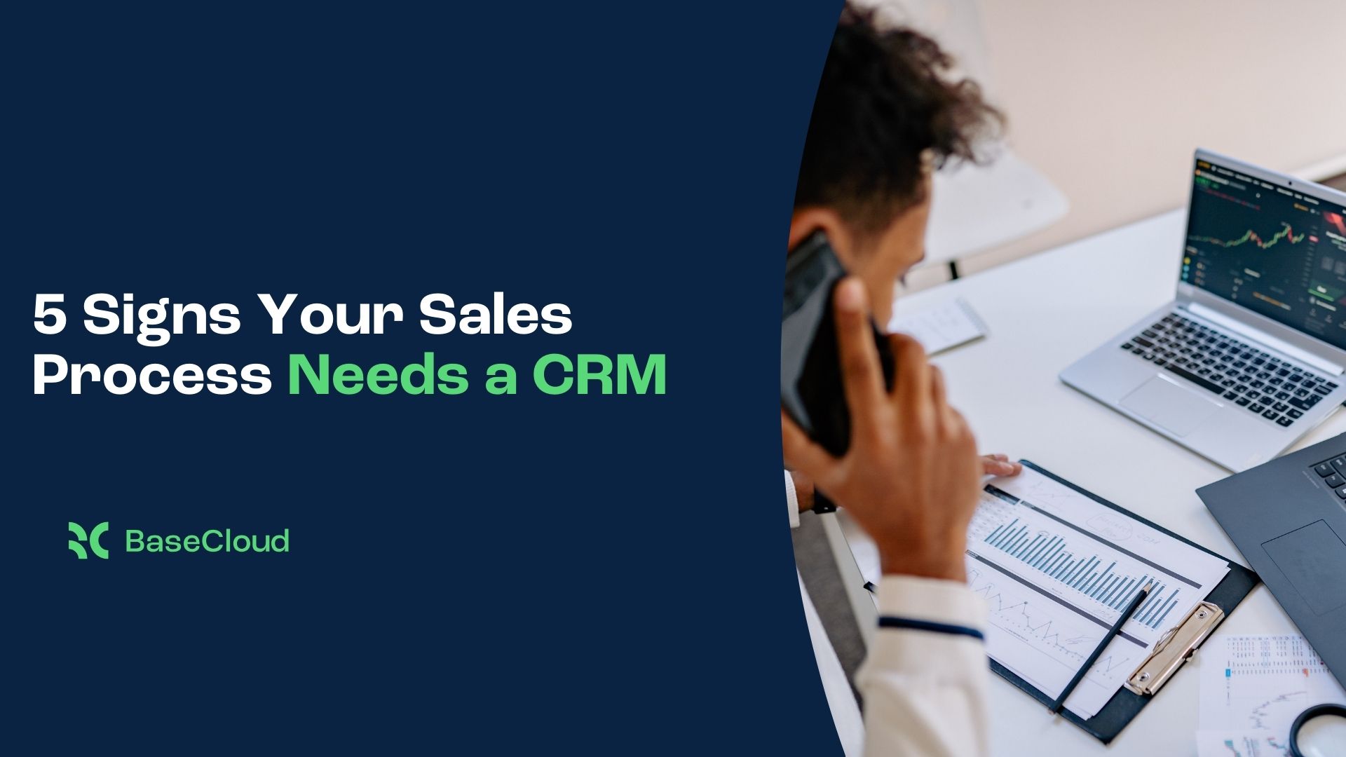 5 Signs Your Sales Process Needs a CRM - BaseCloud Growth Agency